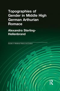 Produktbild: Topographies of Gender in Middle High German Arthurian Romance