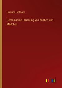 Produktbild: Gemeinsame Erziehung von Knaben und M&auml;dchen