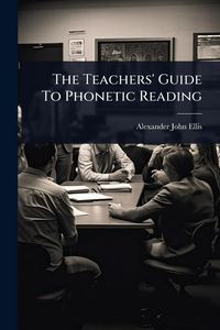 Produktbild: The Teachers' Guide To Phonetic Reading
