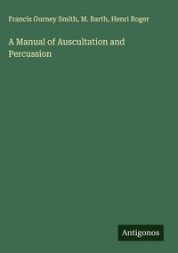 Produktbild: A Manual of Auscultation and Percussion