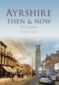 Produktbild: Love, D: Ayrshire Then & Now