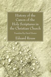 Produktbild: History of the Canon of the Holy Scriptures in the Christian Church