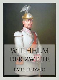Produktbild: Wilhelm der Zweite