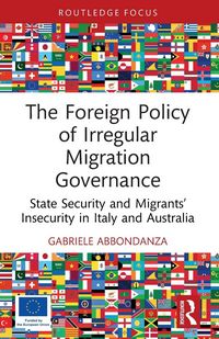 Produktbild: The Foreign Policy of Irregular Migration Governance