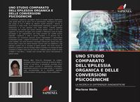 Produktbild: Uno Studio Comparato Dell'epilessia Organica E Delle Conversioni Psicogeniche