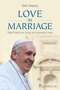 Bild vom Artikel Love in Marriage vom Autor Pope Francis