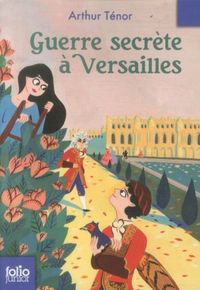 Produktbild: Guerre secr&egrave;te &agrave; Versailles