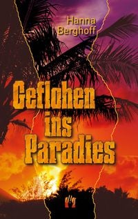 Produktbild: Geflohen ins Paradies