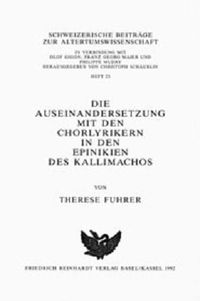 Produktbild: Die Auseinandersetzung mit den Chorlyrikern in den Epinikien des Kallimachos