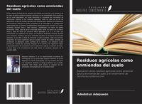 Produktbild: Residuos agr&iacute;colas como enmiendas del suelo