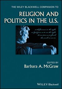 Produktbild: The Wiley Blackwell Companion to Religion and Politics in the U.S.
