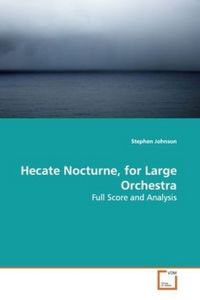 Produktbild: Johnson, S: Hecate Nocturne, for Large Orchestra