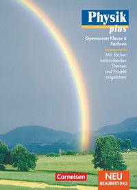 Produktbild: Physik plus 6. Schuljahr - Lehrbuch - Gymnasium. Sachsen. Neubearbeitung