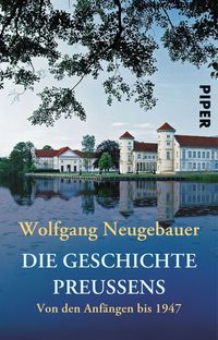 Bild vom Artikel Die Geschichte Preußens vom Autor Wolfgang Neugebauer