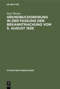 Produktbild: Grundbuchordnung in der Fassung der Bekanntmachung vom 5. August 1935