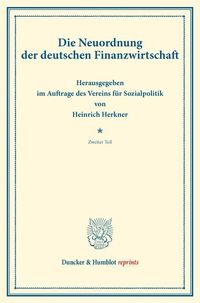 Produktbild: Die Neuordnung der deutschen Finanzwirtschaft.