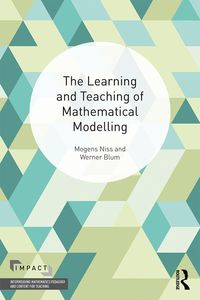 Produktbild: The Learning and Teaching of Mathematical Modelling