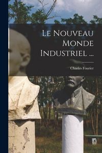 Produktbild: Le Nouveau Monde Industriel ...