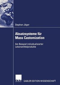 Produktbild: Absatzsysteme f&uuml;r Mass Customization