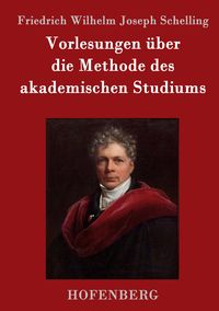 Produktbild: Vorlesungen &uuml;ber die Methode des akademischen Studiums