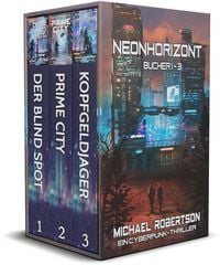 Produktbild: Neonhorizont - B&uuml;cher 1 - 3: Ein Cyberpunk-Thriller