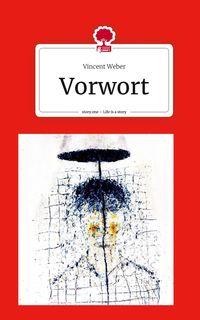 Bild vom Artikel Vorwort. Life is a Story - story.one vom Autor Vincent Weber