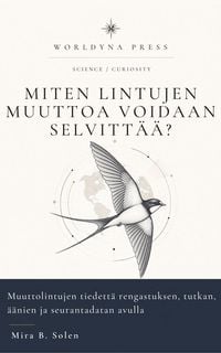 Produktbild: Miten lintujen muuttoa voidaan selvitt&auml;&auml;?
