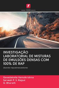 Produktbild: Investiga&ccedil;&atilde;o Laboratorial De Misturas De Emuls&otilde;es Densas Com 100% De Rap