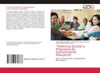 Produktbild: "Violencia Escolar y Propuesta de Comunicaci&oacute;n Educativa"