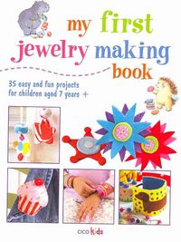 Produktbild: Akass, S: My First Jewelry Making Book