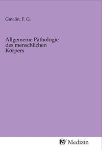 Produktbild: Allgemeine Pathologie des menschlichen K&ouml;rpers