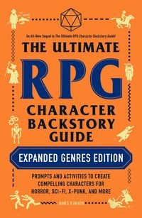 Produktbild: The Ultimate RPG Character Backstory Guide: Expanded Genres Edition