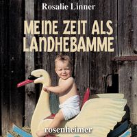 Produktbild: Meine Zeit als Landhebamme