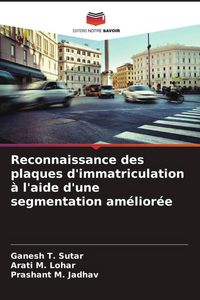 Produktbild: Reconnaissance des plaques d'immatriculation &agrave; l'aide d'une segmentation am&eacute;lior&eacute;e