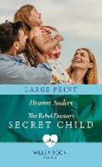 Produktbild: The Rebel Doctor's Secret Child