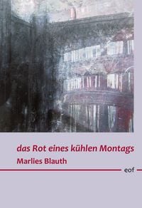 Produktbild: Das Rot eines k&uuml;hlen Montags