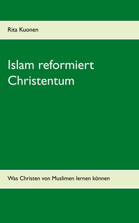 Produktbild: Islam reformiert Christentum