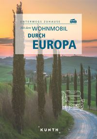 Bild vom Artikel KUNTH Mit dem Wohnmobil durch Europa vom Autor 