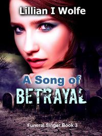 Produktbild: A Song of Betrayal (Funeral Singer, #3)