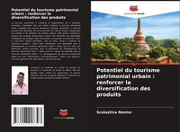 Produktbild: Potentiel du tourisme patrimonial urbain : renforcer la diversification des produits