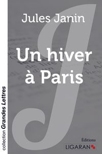 Produktbild: Un hiver &agrave; Paris (grands caract&egrave;res)