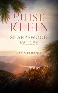 Bild vom Artikel Sharpewood Valley - Sammelband: Band 1-3 vom Autor Luise Klein