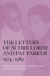 Produktbild: The Letters of Audre Lorde and Pat Parker 1974-1989