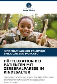 Produktbild: H&uuml;ftluxation bei Patienten mit Zerebralparese im Kindesalter