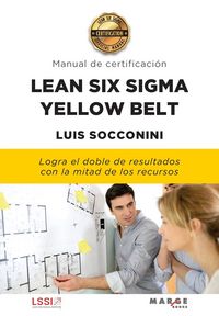 Produktbild: Lean Six Sigma Yellow Belt. Manual de certificaci&oacute;n