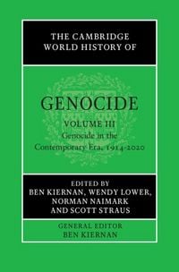 Produktbild: Cambridge World History of Genocide: Volume 3, Genocide in the Contemporary Era, 1914-2020