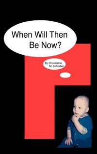 Produktbild: When Will Then Be Now?