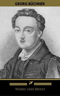Produktbild: Georg B&uuml;chner: Werke Und Briefe (Golden Deer Classics)