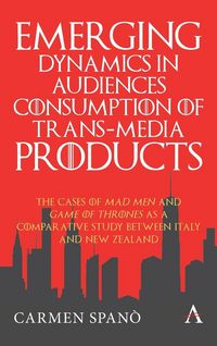 Produktbild: Emerging Dynamics in Audiences' Consumption of Trans-media Products