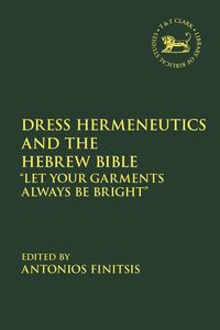 Produktbild: Dress Hermeneutics and the Hebrew Bible